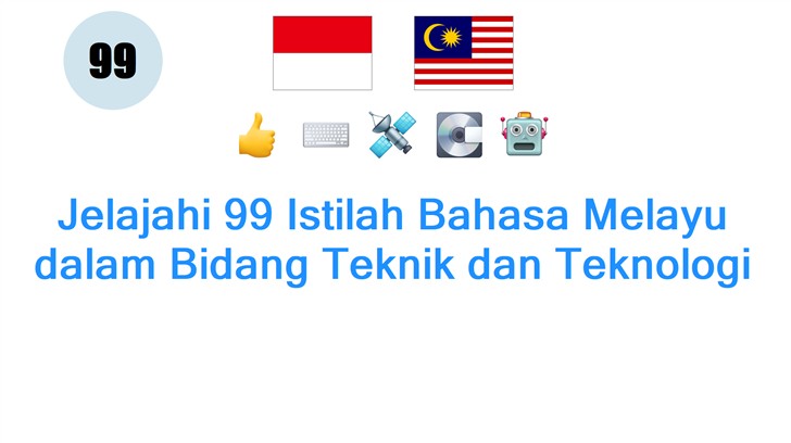 Jelajahi 99 Istilah Bahasa Melayu dalam Bidang Teknik dan Teknologi